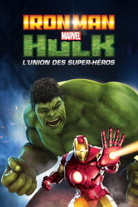 Iron Man & Hulk : L'union des super héros (2013)