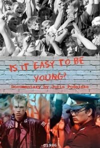 Is It Easy to Be Young? (1986)