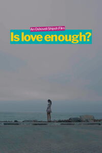 Is Love Enough? (2023)