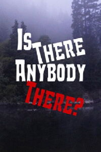 Is There Anybody There? (1976)