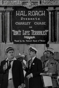 Isn't Life Terrible? (1925)
