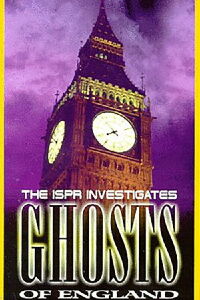 ISPR Investigates: Ghosts of England (1999)