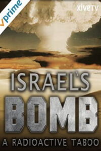 Israël et le tabou de la bombe (2012)