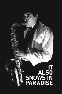 It Also Snows in Paradise (1994)