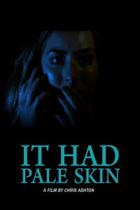 It Had Pale Skin (2016)