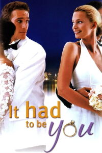 It Had to Be You (2000)