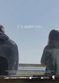 It Is Quiet Here (2022)