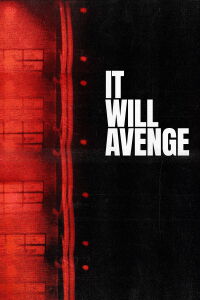 It Will Avenge (2018)
