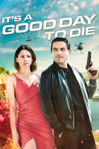 It's a Good Day to Die (2024)