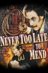It's Never Too Late to Mend (1937)