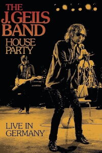 J Geils Band: House Party Live in Germany (2015)