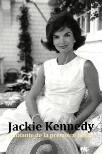 Jackie Kennedy, militante de la première heure (2018)