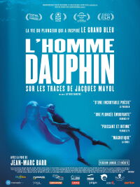 Jacques Mayol, l'homme dauphin (2017)