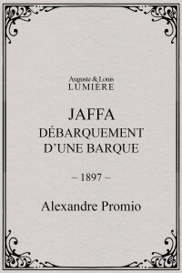 Jaffa : débarquement d’une barque (1897)