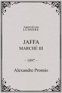Jaffa : Marché, III (1897)