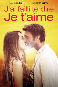 J'ai failli te dire je t'aime (2014)