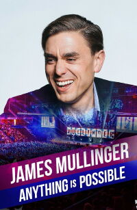 James Mullinger: Anything Is Possible (2017)