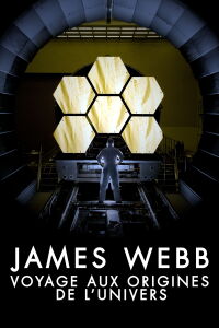 James Webb, voyage aux origines de l'Univers (2021)