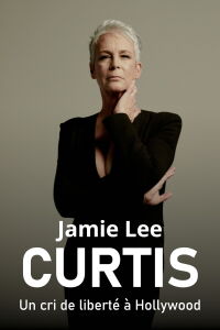 Jamie Lee Curtis: Hollywood Call of Freedom (2022)