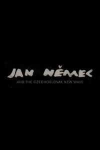 Jan Nemec and the Czechoslovak New Wave (2019)