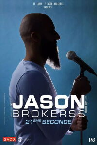 Jason Brokerss : 21ème seconde (2023)