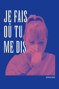 Je fais où tu me dis (2017)
