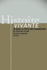 Je suis la Fête des Vignerons (2019)