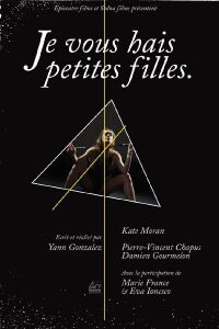 Je vous hais petites filles (2008)
