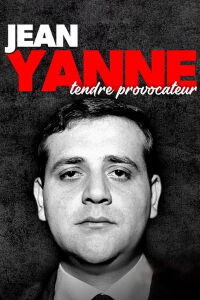 Jean Yanne, tendre provocateur (2022)
