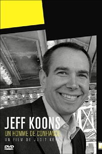 Jeff Koons: A Man of Trust (2003)