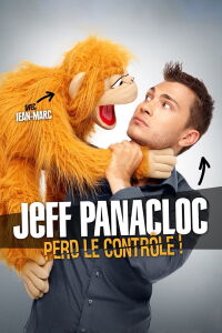 Jeff Panacloc perd le contrôle ! (2016)