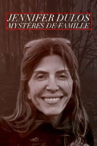 Jennifer Dulos : Mystères de famille (2020)