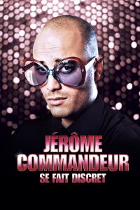 Jérôme Commandeur se fait discret (2011)