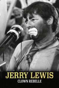 Jerry Lewis: The Man Behind the Clown (2016)