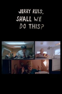 Jerry Ruis, Shall We Do This? (2007)