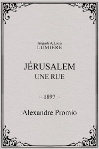 Jérusalem : une rue (1897)