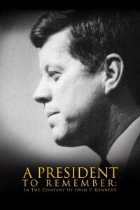 JFK : Un président pour l'histoire (2008)