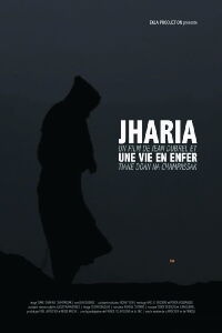 Jharia, a living hell (2016)