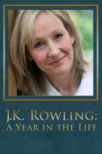 J.K. Rowling: A Year in the Life (2007)