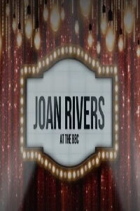 Joan Rivers at the BBC (2024)