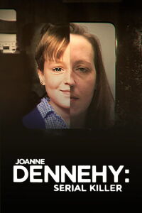 Joanne Dennehy: Serial Killer (2019)