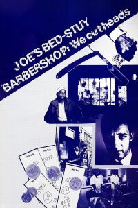 Joe's Bed-Stuy Barbershop: We Cut Heads (1983)