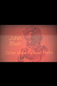 John Muir: Father of Our National Parks (1973)