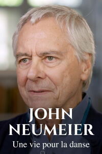 John Neumeier : Une vie pour la danse (2024)