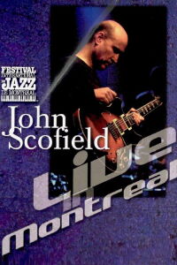 John Scofield: Live in Montreal (1992)