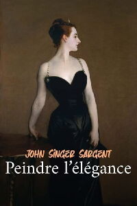 John Singer Sargent, peindre l'élégance (2024)