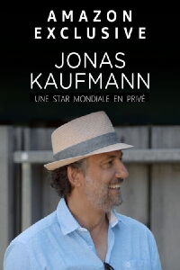 Jonas Kaufmann - une star mondiale en privé (2020)