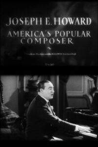 Joseph E. Howard: America's Popular Composer (1928)