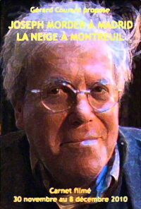 Joseph Morder à Madrid, la neige à Montreuil (2012)