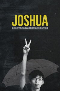 Joshua: Adolescente vs. Superpotencia (2017)